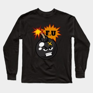 Droppin' F Bombs Long Sleeve T-Shirt